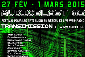 AudioBlast Festival #3: les frontières sonores, online and Nantes, France, 01 March 2015