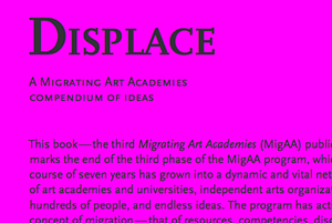 Displace: A Migrating Art Academies Compendium of Ideas, Migrating Art Academies, March 2015